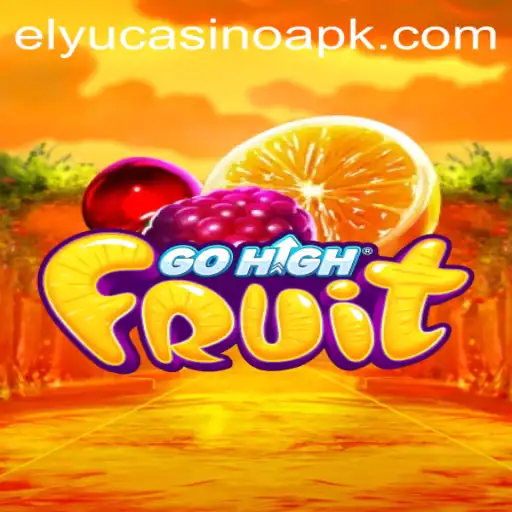 Discover the Thrilling World of GoHighFruit: A Fruitful Adventure with Elyucasino