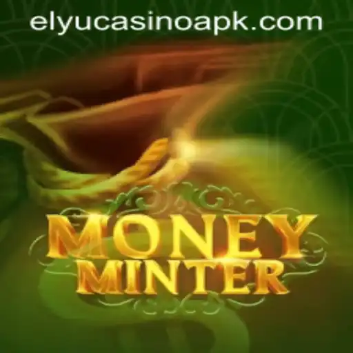 Exploring the Thrills of MoneyMinter: A Deep Dive into Elyucasino's Latest Game
