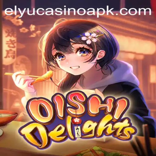 Discover the Exciting World of OishiDelights at Elyucasino